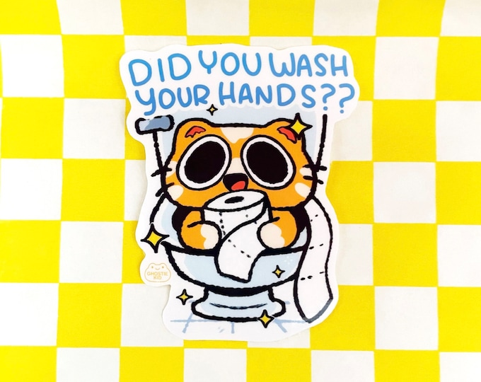 Did You Wash Your Hands? Toilet Cat | Vinyl Sticker