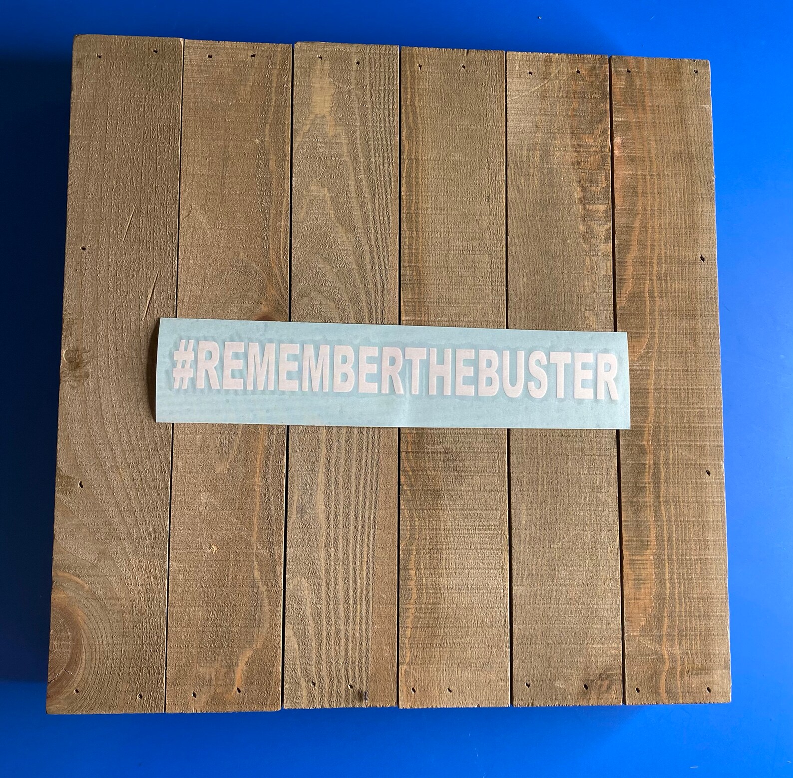 remember the buster shirt