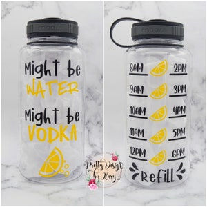 Vodka Water Bottle Track | Funny Water Bottle | Vodka Gifts | Might be Water Might be Vodka | Motivational Water Bottle With Hourly Time
