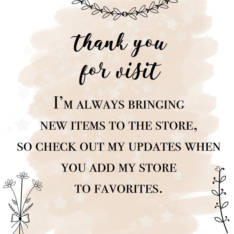 Puede incluir: Un mensaje de agradecimiento por visitar una tienda, con un fondo de acuarela marr&oacute;n claro y estrellas blancas. El texto dice: "Gracias por visitar. Siempre estoy agregando nuevos art&iacute;culos a la tienda, as&iacute; que echa un vistazo a mis actualizaciones cuando agregues mi tienda a tus favoritos."