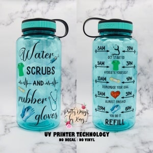 Nurse Gifts | Nurse Tumbler | Nurse Water Bottle | Water Scrubs And Rubber Gloves | Water Bottle Tracker | Motivational Water Bottle | PHD