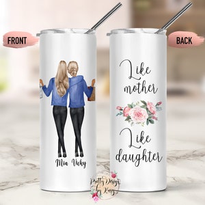 Personalized Mom Tumbler Like Mother Like Daughter Mom Birthday Gift Mother Daughter Tumbler Mothers Day Gift Mother Daughter Mug Mom Gift