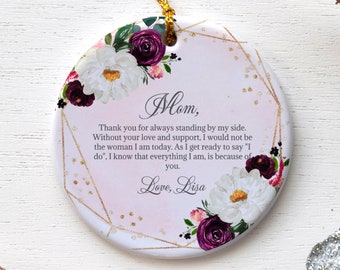 Personalized Mother Of The Bride Keepsake Ornament, Because Of You Quote Christmas Ornament, Mother Of The Bride Wedding Gift From Bride