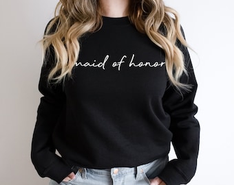 Maid of Honor Crewneck,Custom Swaetshirt, Maid of Honor Sweatshirt,Bridesmaid Gift,Bridesmaid Crewneck,embroidered Gift for Maid of Honor