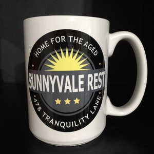 Kick The Can - Sunnyvale Rest - 15 oz Ceramic Mug - Inspired By The Twilight Zone