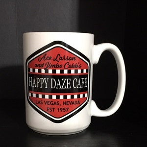 The Prime Mover Happy Daze Cafe Ceramic 15 oz Mug - Inspired By The Twilight Zone