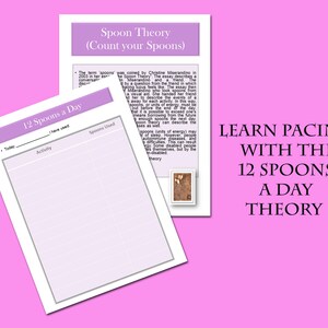 May include: A printable worksheet titled "12 Spoons a Day" with a table to track daily activities and spoons used. The worksheet is part of a larger document titled "Spoon Theory (Count your Spoons)" which explains the concept of spoons as a unit of energy for people with chronic illnesses. The document also includes the text "LEARN PACING WITH THE 12 SPOONS A DAY THEORY".