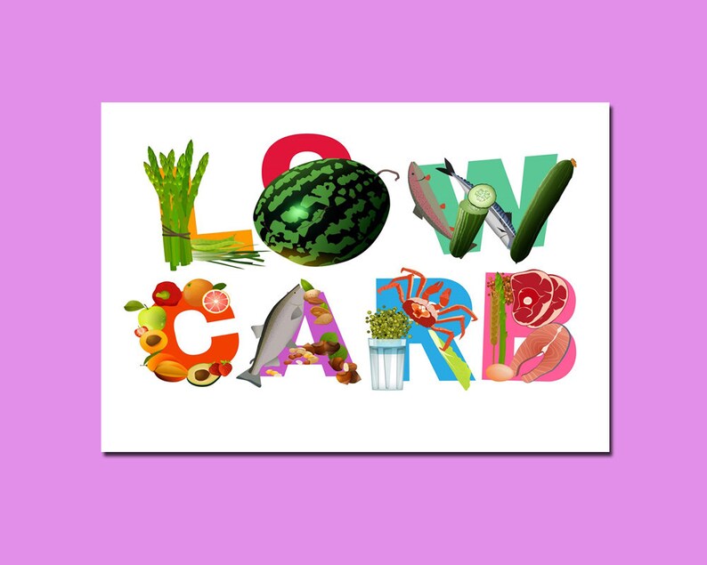 May include: A colorful illustration of the word "LOW CARB" made up of various food items, including watermelon, asparagus, fish, crab, and meat.
