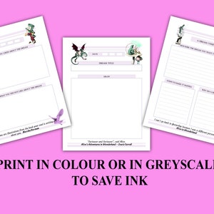 May include: Printable dream journal pages featuring illustrations from Alice in Wonderland. Each page includes space to record the date, dream title, a drawing of the dream, and prompts to help you analyze your dreams.