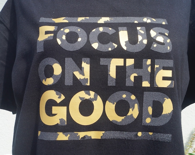 Focus on the Good - Trash Slogan - your style your life