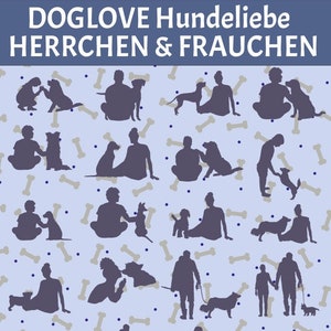Könnte beinhalten: Hellblauer Hintergrund mit Silhouetten von Menschen und Hunden sowie Knochenformen. Der Text "DOGLOVE Hundeliebe HERRCHEN & FRAUCHEN" und "Hundeliebe Daddy 2 Design" ist ebenfalls enthalten.