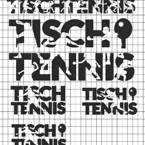 May include: Black and white graphic design of the word "Tischtennis" (table tennis) in different styles. The word is repeated five times, with each instance featuring a unique design.