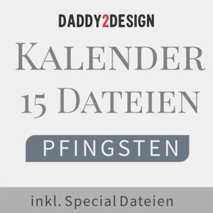Könnte beinhalten: Werbung für ein digitales Produkt mit dem Text "DADDY2DESIGN" in Schwarz und Rot. Die Wörter "KALENDER 15 DATEIEN PFINGSTEN" werden in großer, grauer Schrift angezeigt. Darunter steht der Text "inkl. Special Dateien".