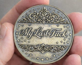 My Last F*ck Novelty Coin - Funny Gag Gift, Desk Decor
