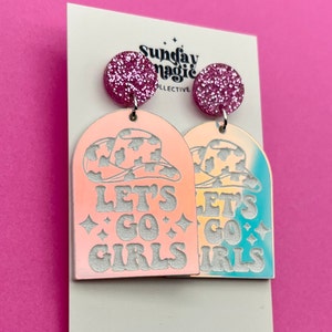 Let's Go Girls Earrings, Acrylic Earrings, Nashville Earrings, Statement Earrings, Bachelorette Party, Nashville, Country Music Earrings