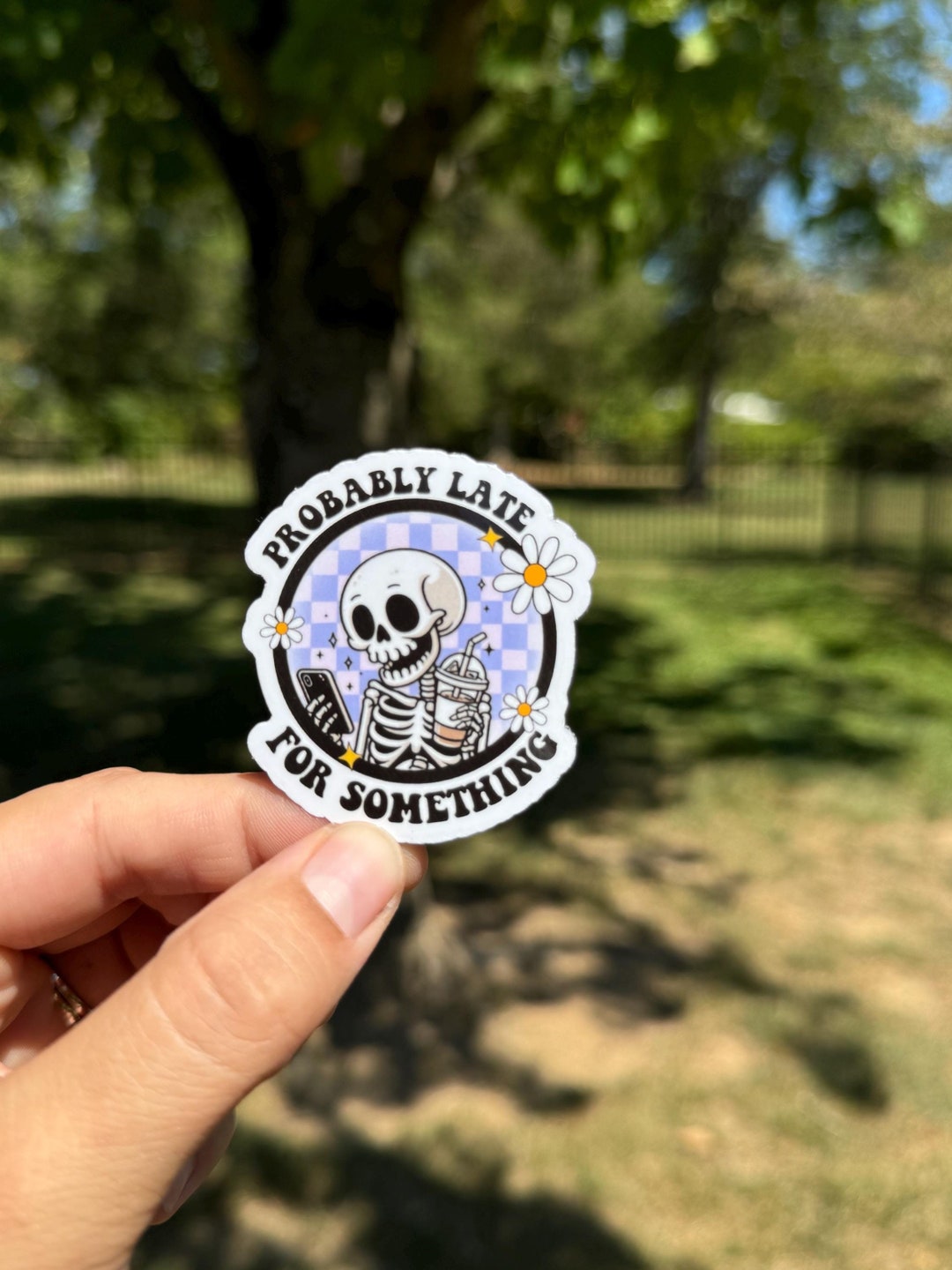 Always Late Sticker, Skeleton Sticker, Funny Stickers, Probably Late ...