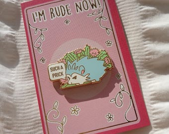 Such a prick! enamel pin