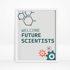 Welcome Future Scientists Print / Science Classroom Posters / Science Art Prints / Science Gallery Wall / Biology Art / Chemistry Art / STEM