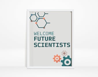 Welcome Future Scientists Print, Science Classroom Decor (Digital Download)