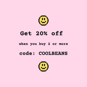 Puede incluir: Un fondo rosa con el texto "Get 20% off when you buy 2 or more code: COOLBEANS". El texto es negro. Hay dos caras sonrientes pixeladas amarillas, una arriba y otra abajo.