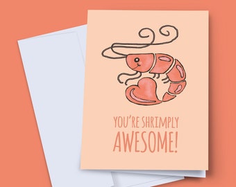 Shrimply Awesome Greeting Card, I Love You Card, Valentines Card, Appreciation Card, Thank You Card, Kindness Card, Anniversary Card Him Her
