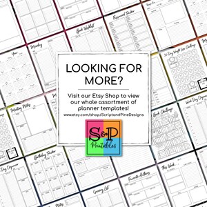 May include: A collage of printable planner templates, including a year planner, a monthly calendar, a book wishlist, a password tracker, a recipe template, a 30-day weight loss challenge, a book challenge, a work day organizer, a birthday tracker, a grocery list, a favorite authors list, and a "this week" planner. The text "LOOKING FOR MORE?" is in the center of the image, with a link to the Etsy shop where the templates are available. The text "S&P Printables" is also included in the image.