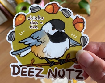 Chickadeez Nuts Sticker