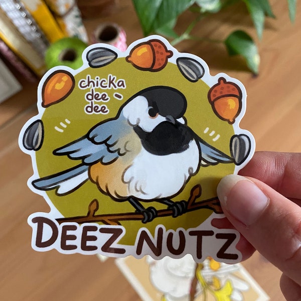 Chickadeez Nuts Sticker
