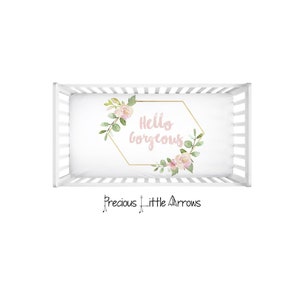 Hello Gorgeous White and Gold Floral Crib Sheet / girls customized crib sheet / girls white gold & blush floral bedding/ custom baby bedding