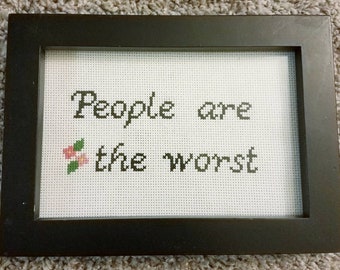 People Are The Worst cross stitch