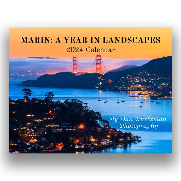 2024 Marin County Wall Calendar, Scenic Photo Calendar, San Francisco Bay Area Calendar, Frameable Landscape Photos, Inspiring Photography