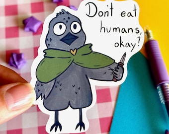 Don’t Eat Humans Okay Sticker: FREE SHIPPING