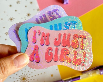 I'm Just A Girl! Sparkly Holographic Sticker