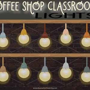 May include: A set of 10 light bulbs hanging from a wooden shelf against a brick wall. The bulbs are in various colours, including yellow, orange, brown, peach, and grey. The text "Coffee Shop Classroom Lights" is written on a chalkboard above the shelf.