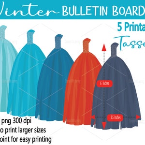 Pu&ograve; includere: Cinque modelli di nappe stampabili in blu, blu-verde, rosso e grigio. Le nappe sono alte 15,2 cm e larghe 8,9 cm. L'immagine include il testo "Winter Bulletin Board Kit" e "5 Printable Tassels".