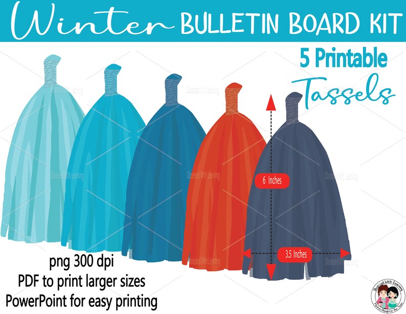 Pu&ograve; includere: Cinque modelli di nappe stampabili in blu, blu-verde, rosso e grigio. Le nappe sono alte 15,2 cm e larghe 8,9 cm. L'immagine include il testo "Winter Bulletin Board Kit" e "5 Printable Tassels".