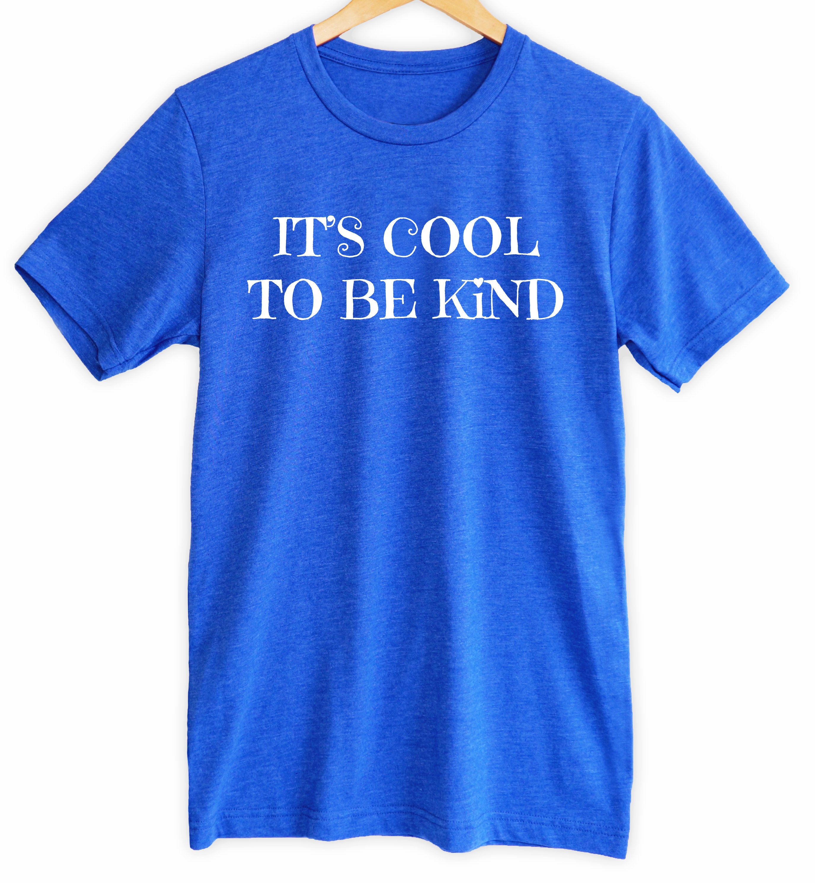 Its Cool To Be Kind TShirt 5 COLOR OPTIONS Unisex Shirt Etsy