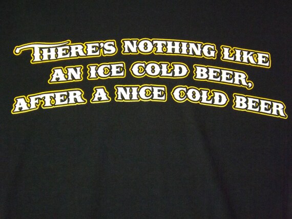 Funny Beer T Shirt There S Nothing Like An Ice Cold Beer Etsy