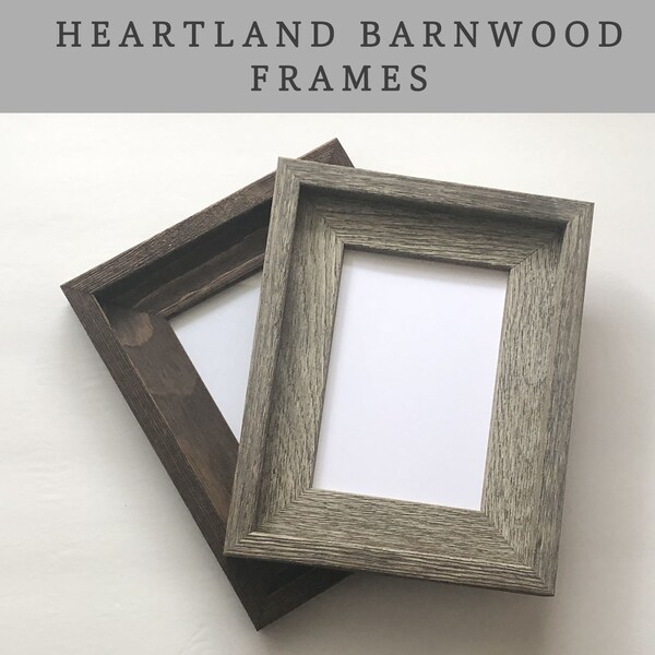 Add on a frame - Heartland Barnwood Frame - Prints will arrive framed and ready to hang