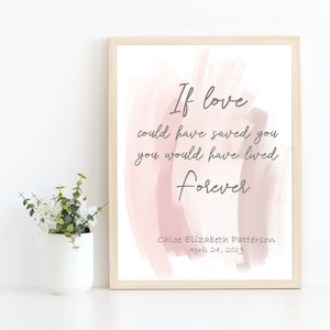 Personalized Miscarriage Gift, Infant Loss, Stillbirth Gift, Stillbirth Memorial, Quote If Love Could Have Saved You image 1