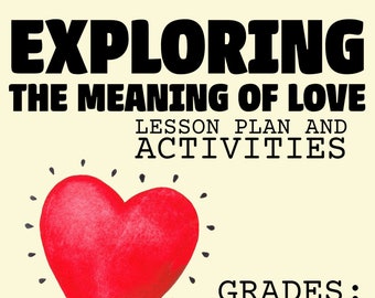 Exploring the Meaning of Love - LESSON PLAN - ACTIVITIES Social Skills - Kindergarten,1st, 2nd, 3rd - Instant Download