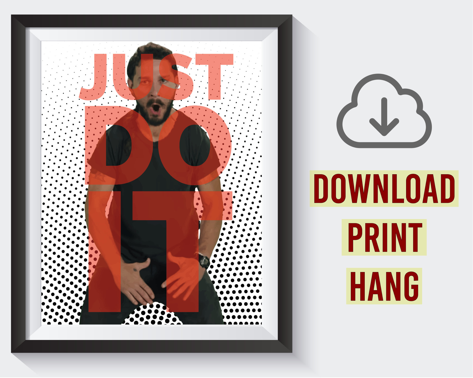 Shia LaBeouf Quote Poster Instant Download Just Do It | Etsy