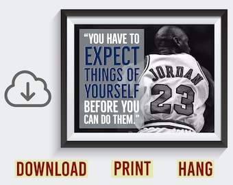 Michael Jordan Quote Poster – Instant Download – Expect Things – NBA – Motivational – Inspirational – Growth Mindset – School – Dorm Wall