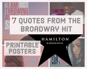 Hamilton An American Musical - Motivational 7 Poster Set - Inspirational - Printable - Back to School - American History - Classroom Decor
