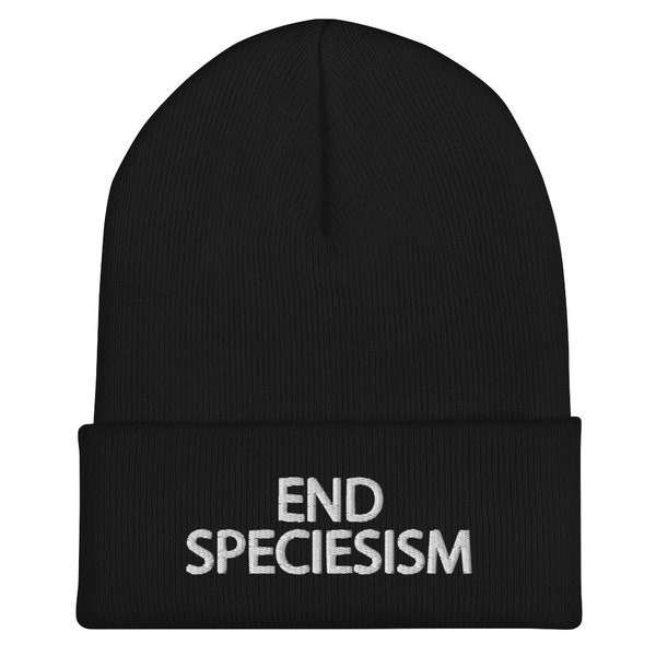 End Speciesism | Cuffed Beanie | Vegan | Animal Liberation | Animal Rights | Justice | Mercy for Animals