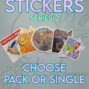 May include: A collection of stickers with humorous illustrations and text. The stickers feature cartoon characters and phrases like "Coca-cola attack" and "I'm doing a crypto rug pull in your spare bedroom." The text at the top reads "STICKERS SERIES 2."