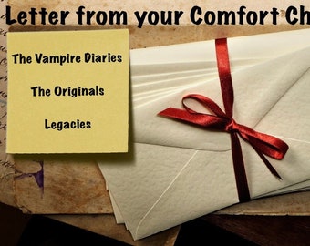 Letter From Your Comfort Character - The Vampire Diaries / Originals / Legacies