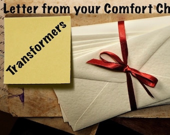 Letter From Your Comfort Character - Transformers