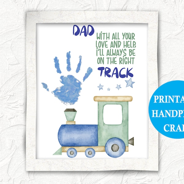 Train Handprint Art, Printable Fathers Day Keepsake Art, Dad Birthday Handprint Craft, Toddler, Preschool, Kids, Day Care Activity, Nursery