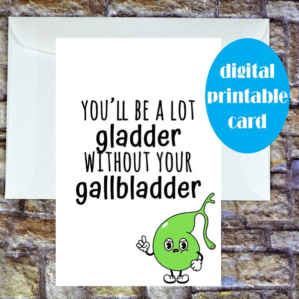 Printable Gallbladder Removal Card, Gallbladder Surgery Card, Funny Gallbladder Recovery Card, Gallstones, Get Well, Digital Download